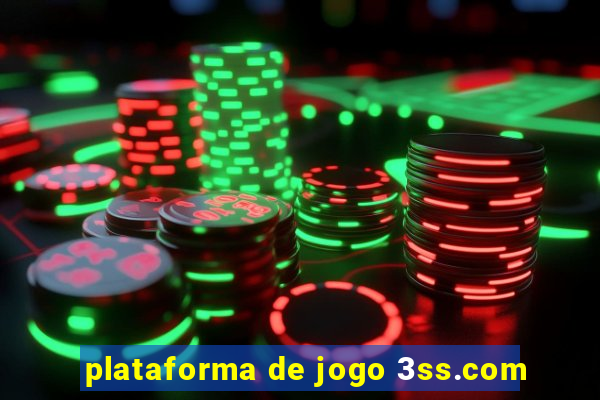 plataforma de jogo 3ss.com